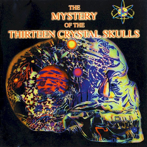 The Mystery of the Thirteen Crystal Skulls album cover